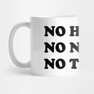 No Huey no news no thanks funny Mug